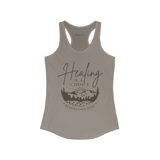 "Healing is a Choice" Women's Ideal Racerback Tank