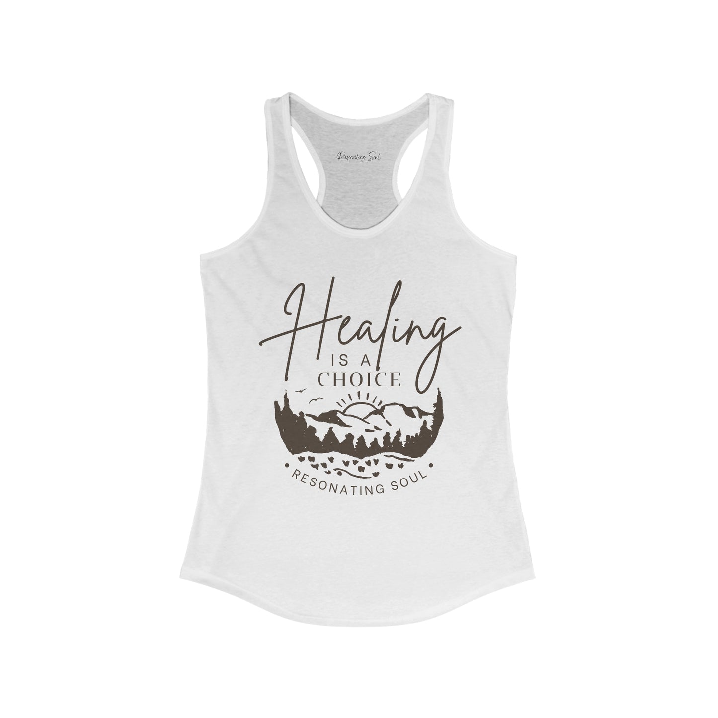 "Healing is a Choice" Women's Ideal Racerback Tank