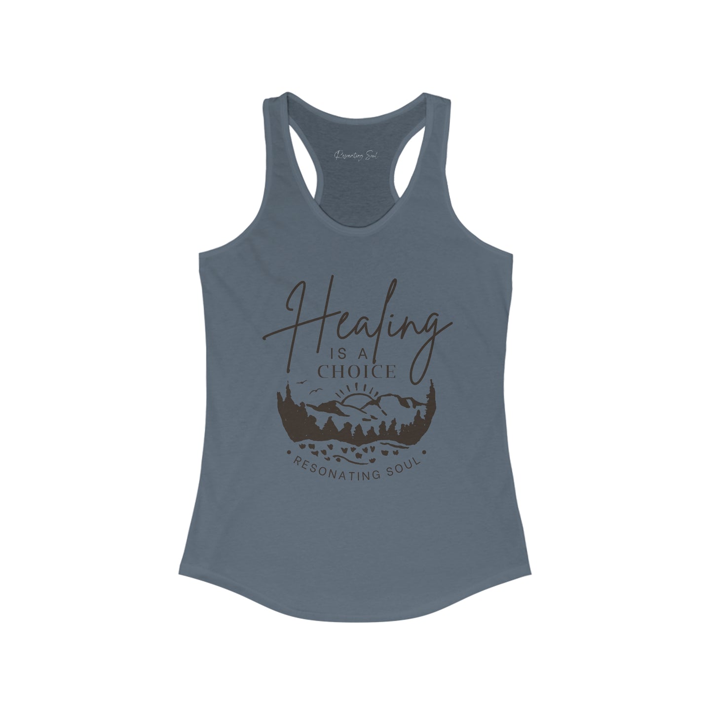 "Healing is a Choice" Women's Ideal Racerback Tank