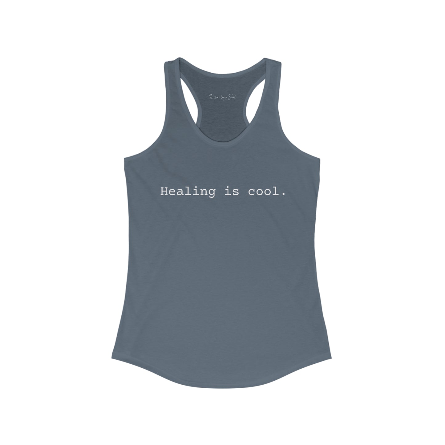 "Healing is Cool" Women's Ideal Racerback Tank