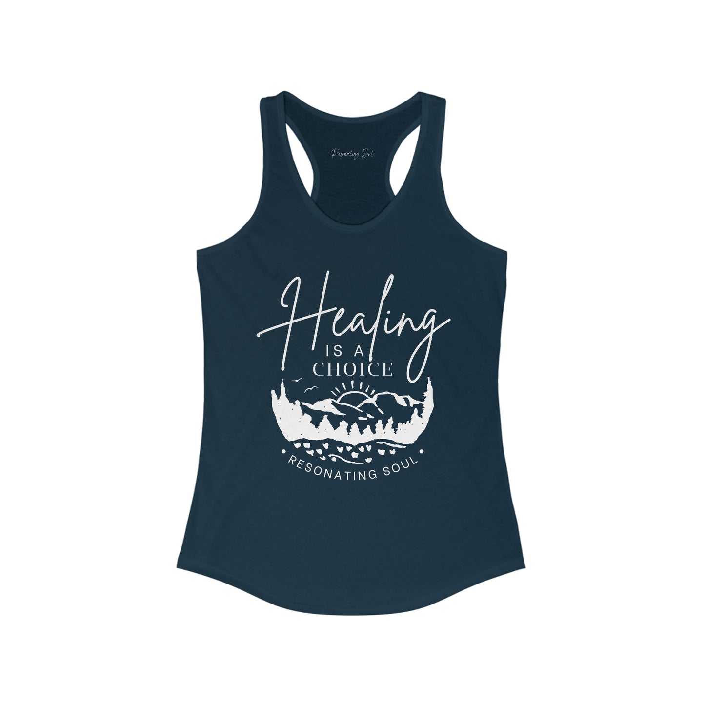 "Healing is a Choice" Women's Ideal Racerback Tank